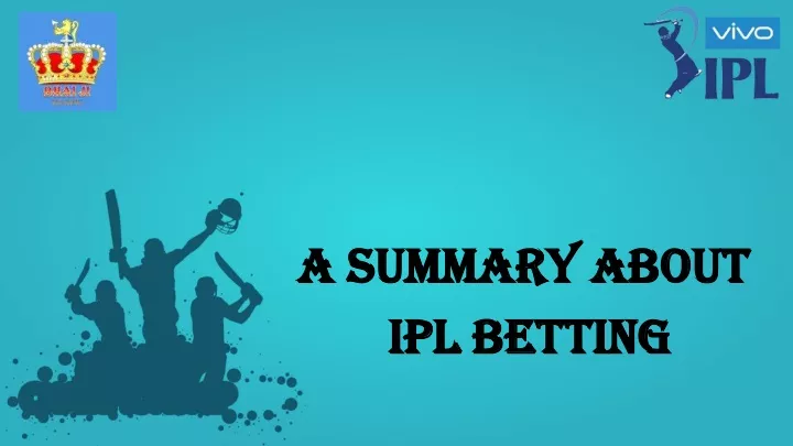 a summary about ipl betting