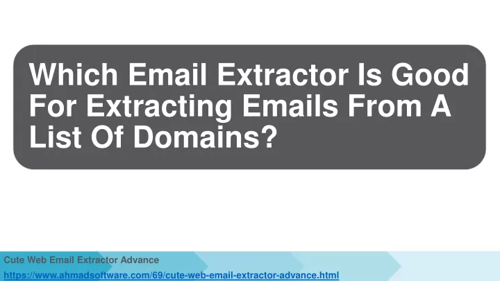 which email extractor is good for extracting