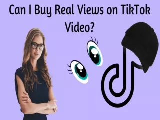 Can I Buy Real Views on TikTok Video?