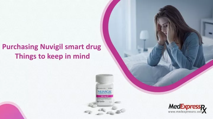 purchasing nuvigil smart drug things to keep