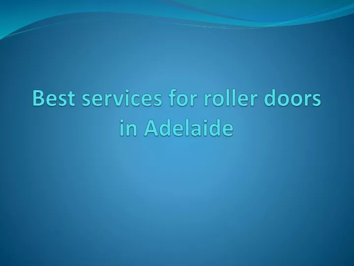 best services for roller doors in adelaide