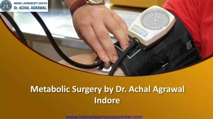 metabolic surgery by dr achal agrawal indore