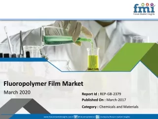 Fluoropolymer Film Market: Industry Analysis, Opportunity Assessment and Forecast upto 2026