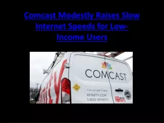 comcast modestly raises slow internet speeds