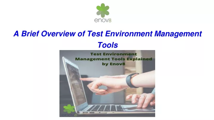 a brief overview of test environment management