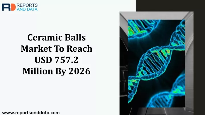 ceramic balls market to reach usd 757 2 million