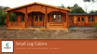 Small Log Cabins - Coppola Cabins