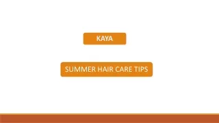 Summer Hair Care Tips: Nourish, Moisturize & Avoid Dandruff @Kaya