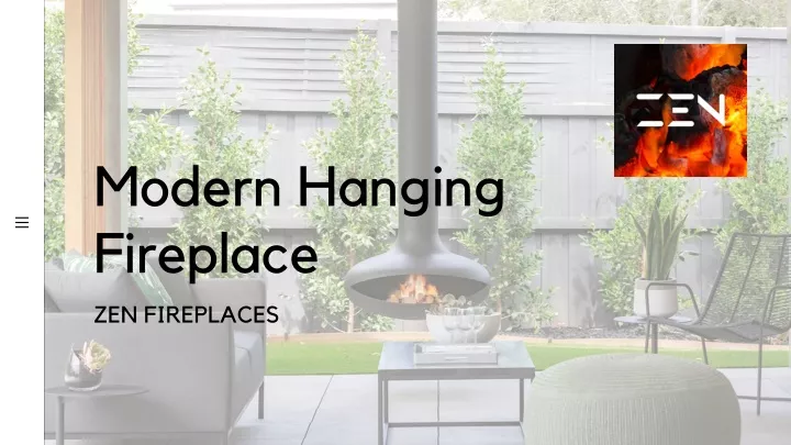 modern hanging fireplace