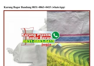 Karung Bagor Bandung O831–O863–O415[wa]