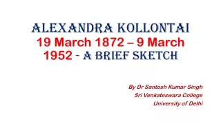 alexandra kollontai 19 march 1872 9 march 1952 a brief sketch