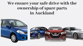 We ensure your safe drive with the ownership of spare parts in Auckland