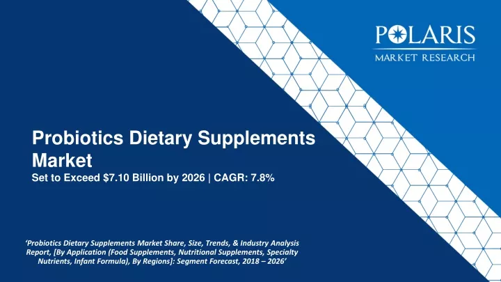 probiotics dietary supplements market set to exceed 7 10 billion by 2026 cagr 7 8