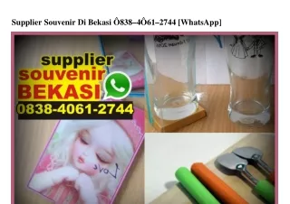 Supplier Souvenir Di Bekasi Ô838-4Ô6I-2744[wa]