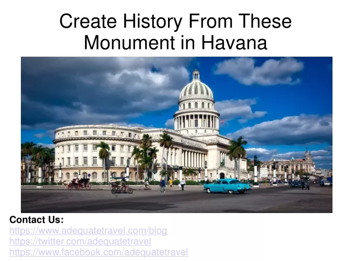 create history from these monument in havana