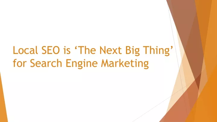 local seo is the next big thing for search engine marketing