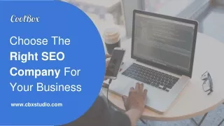 Tips To Choose The Right SEO Company For Your Business