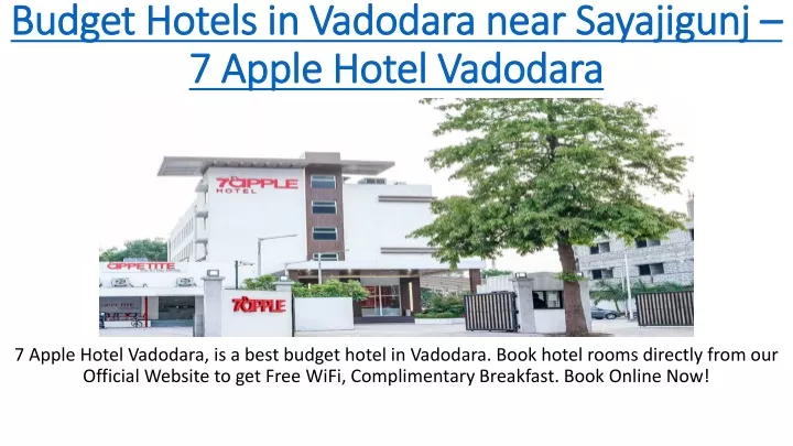 budget hotels in vadodara near sayajigunj 7 apple hotel vadodara