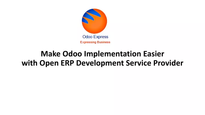 make odoo implementation easier with open erp development service provider