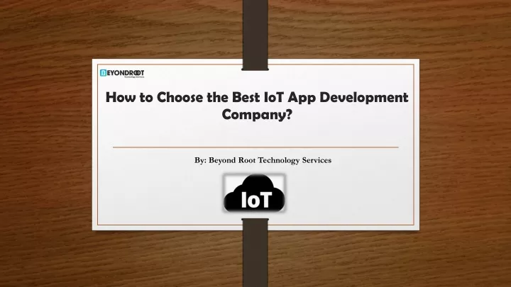 how to choose the best iot app development company