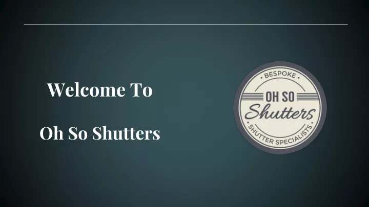 welcome to oh so shutters