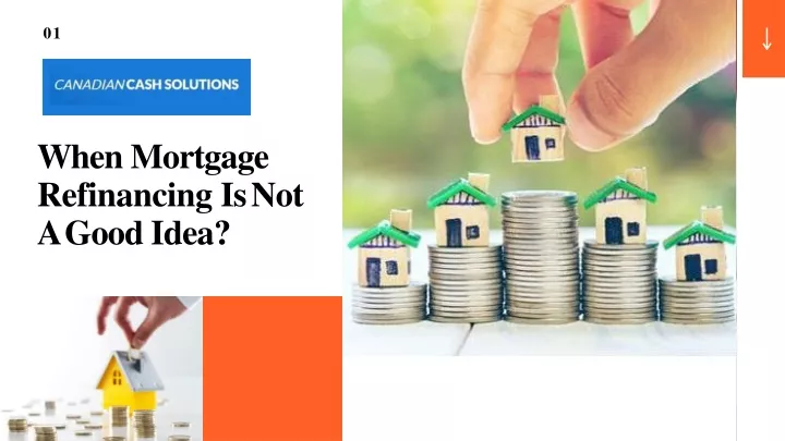 when mortgage refinancing is not a good idea