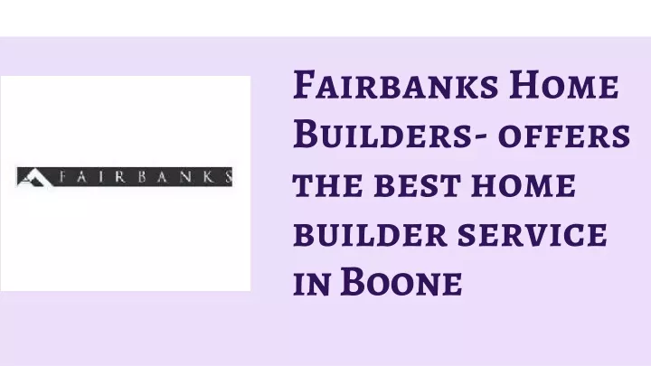 fairbanks home builders offers the best home