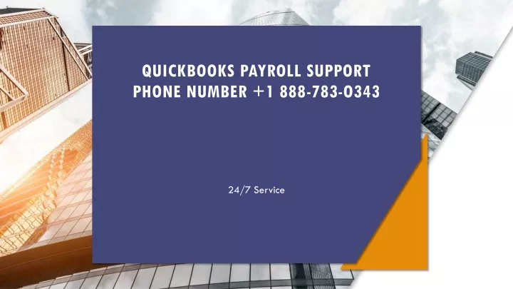 quickbooks payroll support phone number 1 888 783 o343