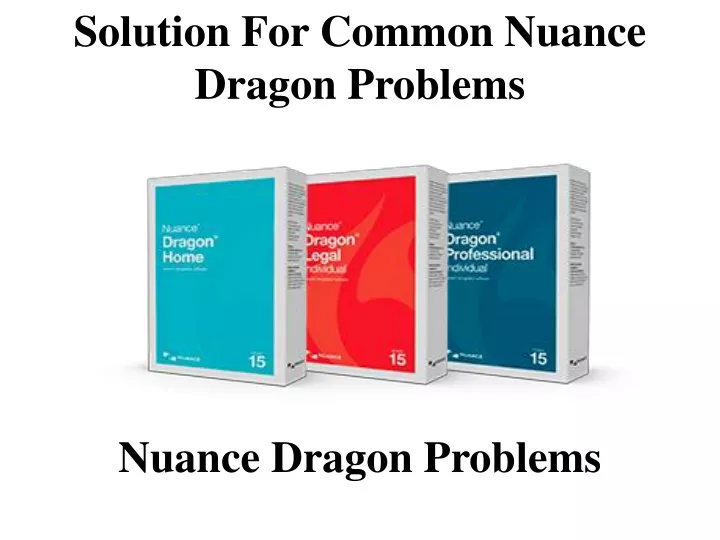 solution for common nuance dragon problems