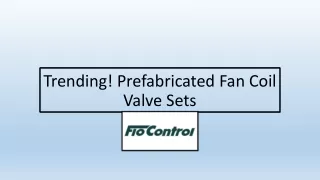 Trending! Prefabricated Fan Coil Valve Sets