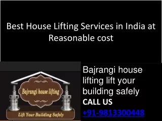 Best house lifting services in india at reasonable  91-9813300448
