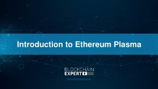 Introduction to Ethereum Plasma
