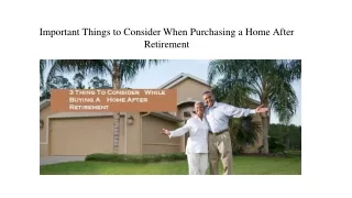 Important Things to Consider When Purchasing a Home After Retirement