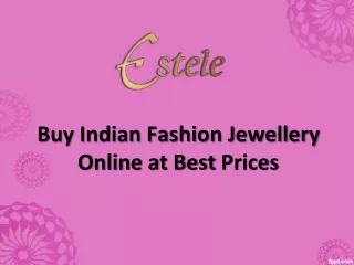 Buy Indian Fashion Jewellery Online at Best Prices -  Estele.co