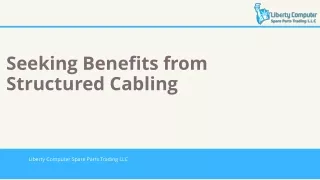 Seeking Benefits from Structured Cabling Infrastructure