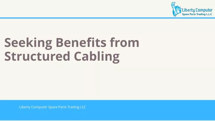 seeking benefits from structured cabling