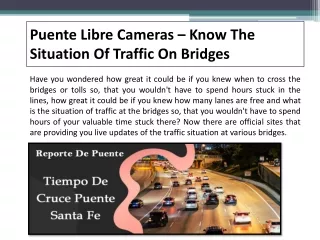 Puente Libre Cameras – Know the Situation of Traffic on Bridges