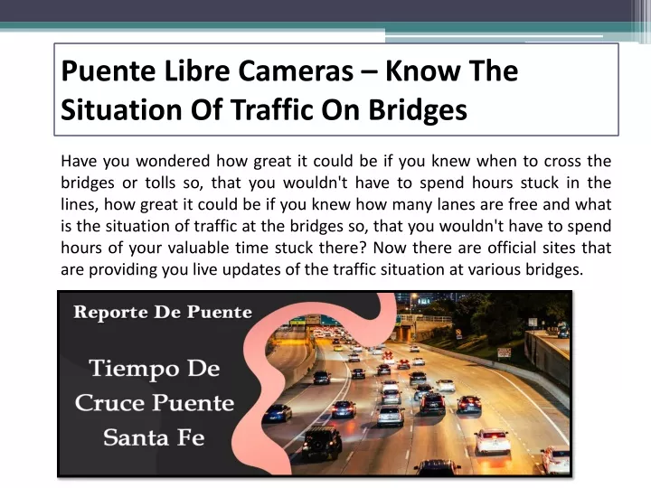 puente libre cameras know the situation of traffic on bridges