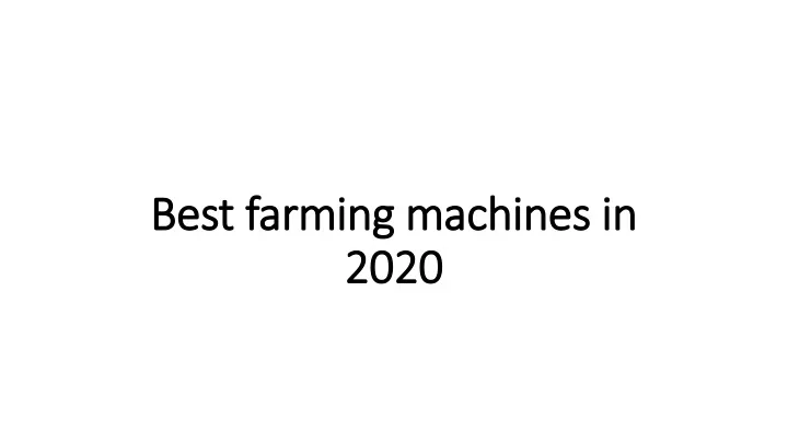 best farming machines in 2020