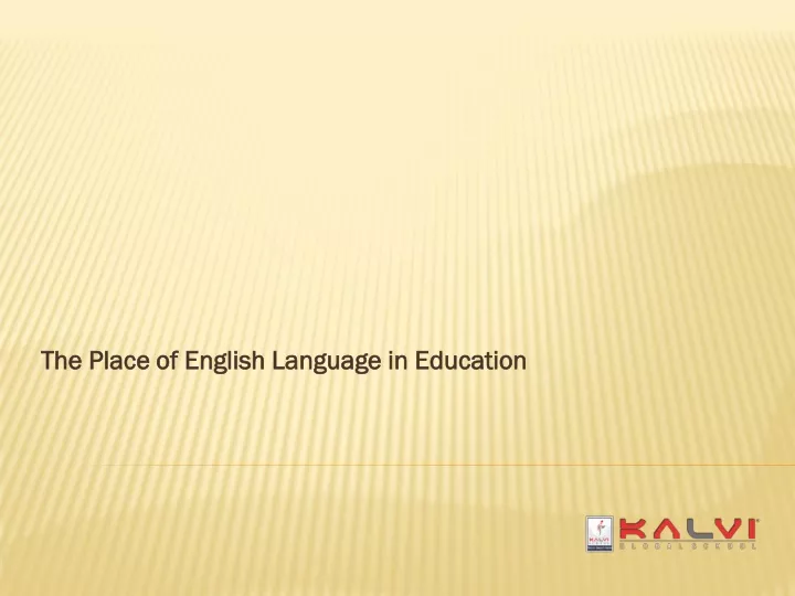 the place of english language in education