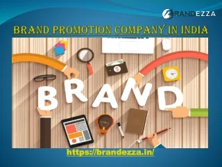 We are best for Brand promotion service in India