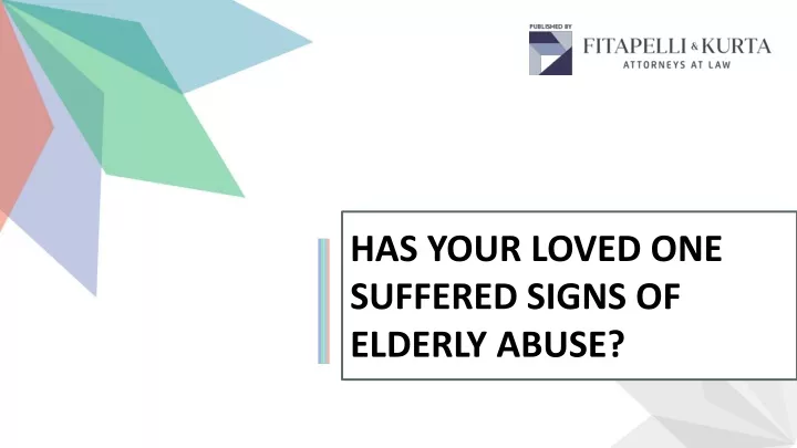 has your loved one suffered signs of elderly abuse
