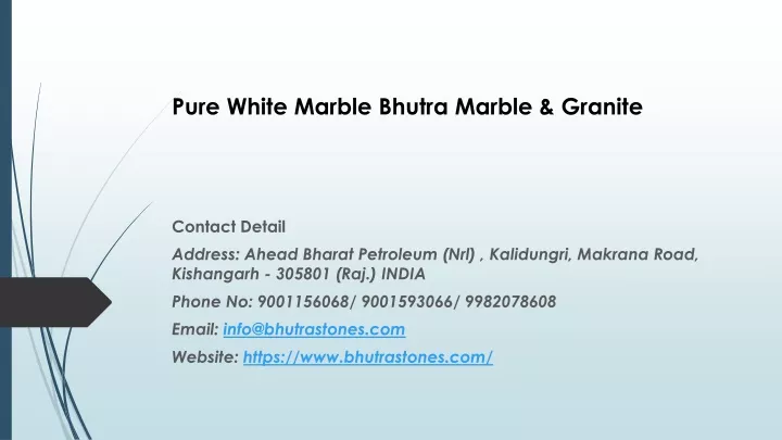 pure white marble bhutra marble granite