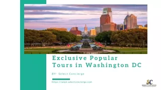 Exclusive Popular Tours in Washington DC