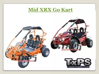 mid xrx go kart