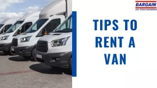 Tips To Rent a Van