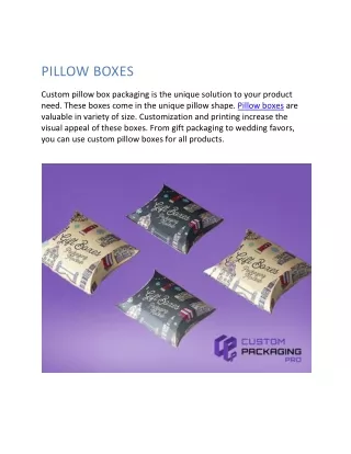 pillow boxes