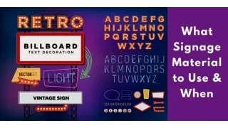 What type of Signage material to use