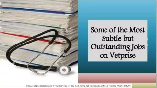 some of the most subtle but outstanding jobs on vetprise