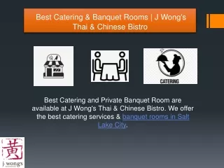 Best Catering & Banquet Rooms | J Wong’s Thai & Chinese Bistro